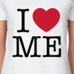i love ME