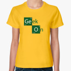 Классическая женская футболка Geek On