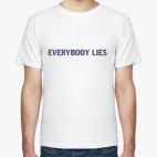 everybody lies