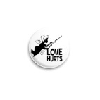 Значок 25 мм Love hurts