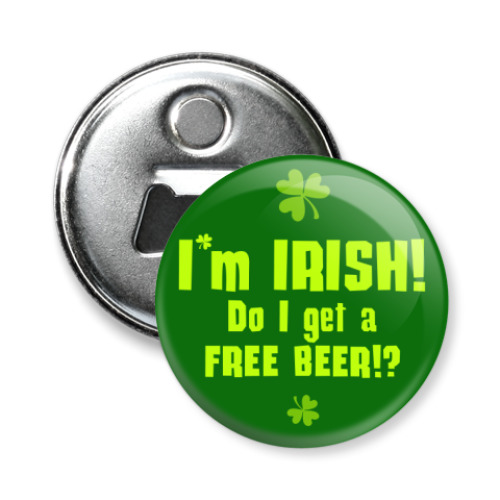 Магнит-открывашка с принтом I'm Irish