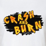 Crash and Burn