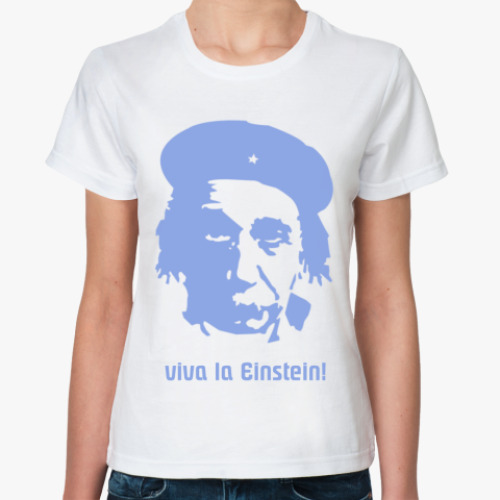 Классическая футболка с принтом Viva La Einstein Жен