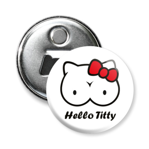Магнит-открывашка с принтом  'Hello Titty'