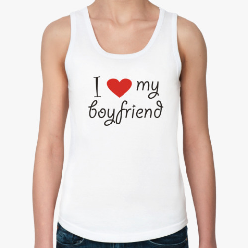 Женская майка с принтом  I love my boyfriend