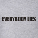 Everybody Lies