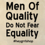 Do Not Fear Equality