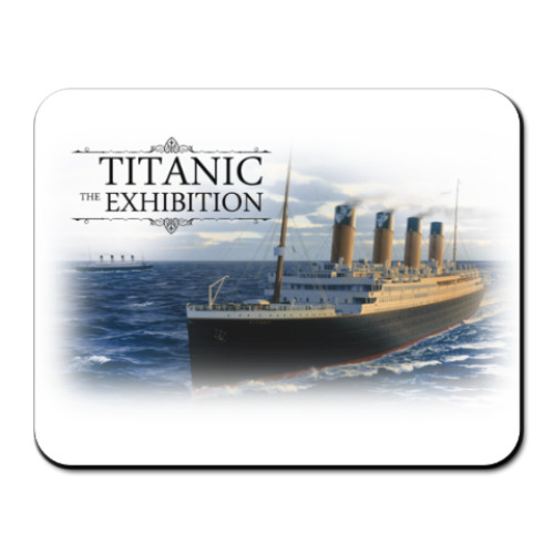 Коврик для мыши с принтом Titanic-Exhibition