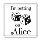 Магнит 6.5 x 6.5 см I'm betting on Alice