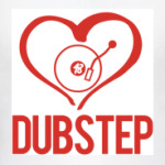 I love DubStep