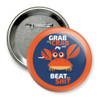 Значок 75 мм Grab like a crab