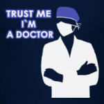 Trust me i`m a doctor