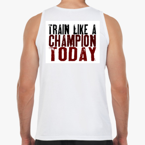 Майка с принтом Тренеруйся как чемпион!