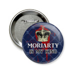 Moriarty is my  king