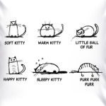 Soft kitty warm kitty, happy kitty sleepy kitty