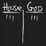 House vs God