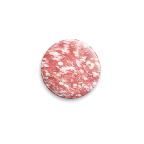 Значок 25мм с принтом Сервелат