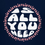 All you need is love