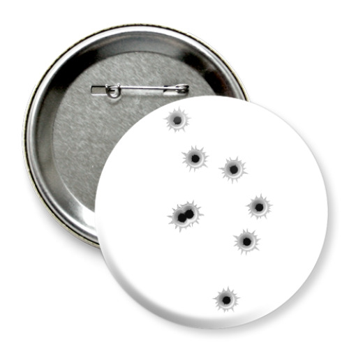 Значок 75мм с принтом Дырки от пуль