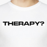 Therapy?