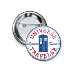 Значок 37 мм Universe Traveler - Doctor Who