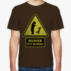 Классическая футболка DANGER It's Russia!