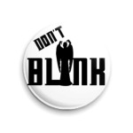 Don't Blink (WHO31)
