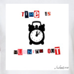 Time is running out