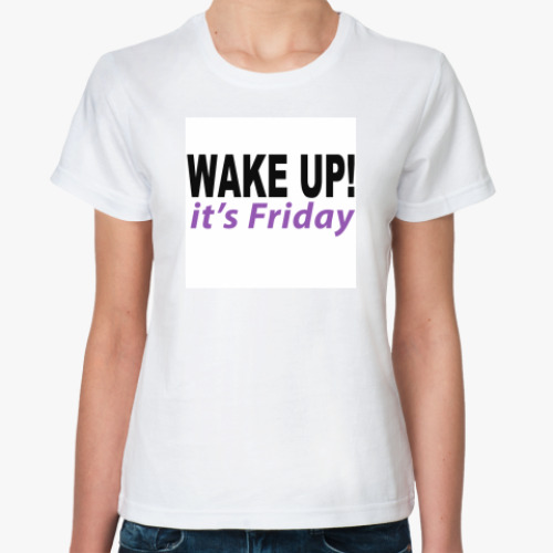 Классическая футболка с принтом Wake Up!