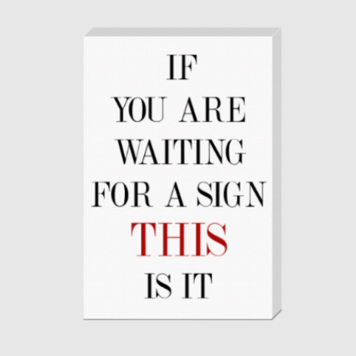 Холст с принтом Waiting for a sign