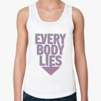 Everybody Lies