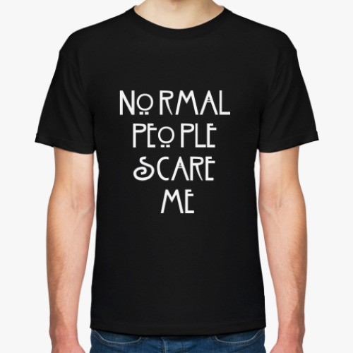 Футболка с принтом Normal people scare me.