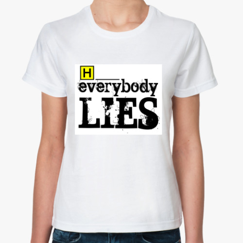 Классическая футболка с принтом Everybody Lies