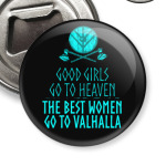 The best women go to Valhalla