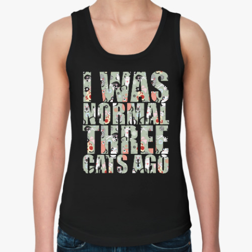 Женская майка с принтом I was normal three cats ago