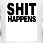 SHIT Happens