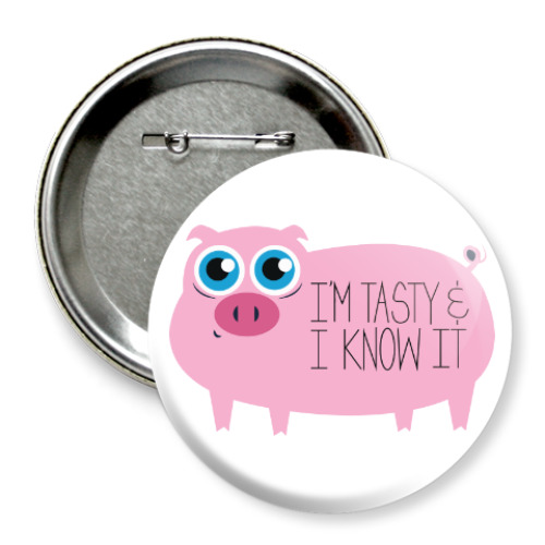 Значок 75мм с принтом Я вкусный