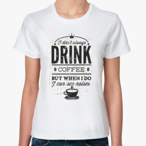 Классическая футболка с принтом DRINK COFFEE