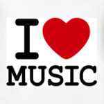 I Love Music