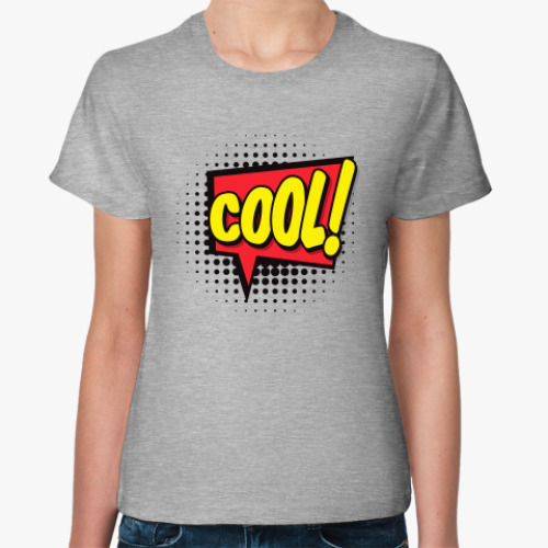 Женская футболка с принтом Cool!
