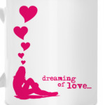 DREAMING OF LOVE