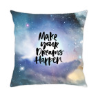 Подушка 35x35 см Make your dreams happen
