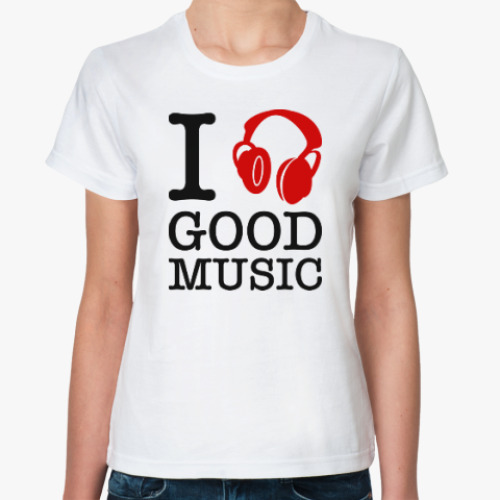 Классическая футболка с принтом I love good music