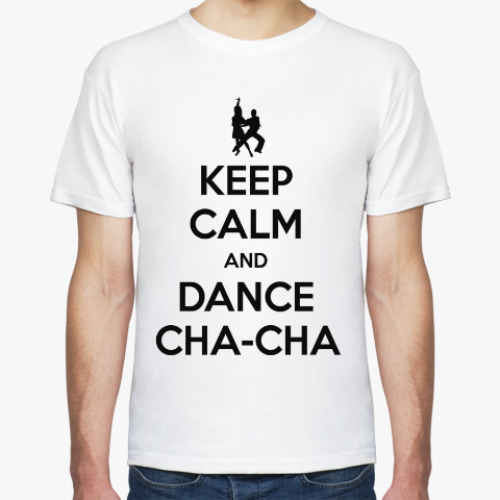Футболка с принтом Keep Calm And Dance Cha-Cha