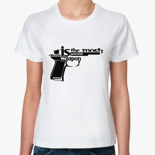Классическая футболка с принтом Образование-лучшее оружие!