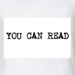 You can read