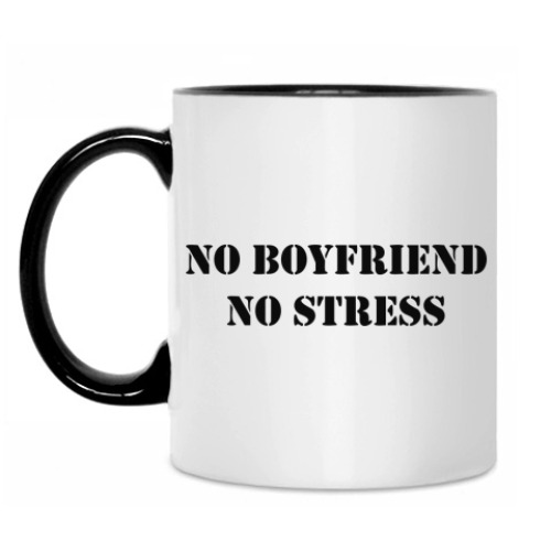 Кружка с принтом No boyfriend no stress