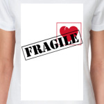 Fragile