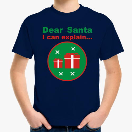 Детская футболка с принтом Dear Santa, I can explain...