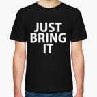 The Rock - Just Bring It